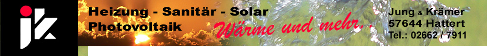 Jung & Krämer - Hattert Westerwald WW Heizungsbau - Sanitär - Soöar - Photovoltaik  - Wärmepumpen